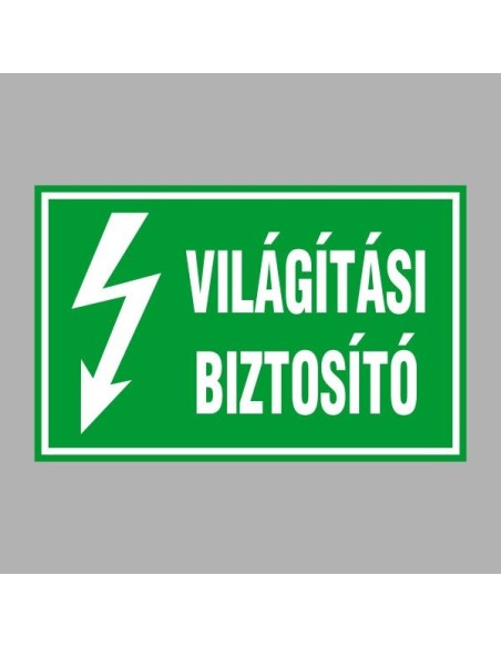 Villamossági, érintésvédelmi matricák, táblák, jelek, piktogramok - VILÁGÍTÁSI BIZTOSÍTÓ