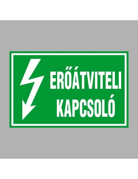 Villamossági, érintésvédelmi matricák, táblák, jelek, piktogramok - ERŐÁTVITELI KAPCSOLÓ