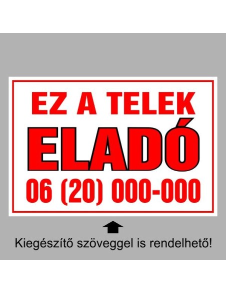 Figyelmeztető és tiltó matricák, táblák, - Eladó, Kiadó, Bérelhető - Ez a telek eladó!
