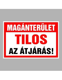Magánterület! Tilos az átjárás! 2