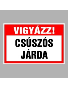 Vigyázz csúszós járda figyelmeztető tábla piros-fehér színben 2