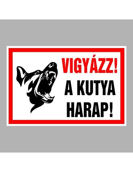 Figyelmeztető és tiltó matricák, táblák, - Veszélyre figyelmeztető táblák - Vigyázz! A kutya harap!