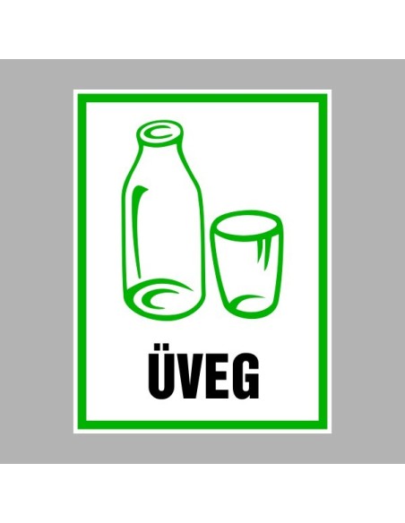 Üveg hulladékkezelési tábla zöld kerettel és üveg ikonokkal