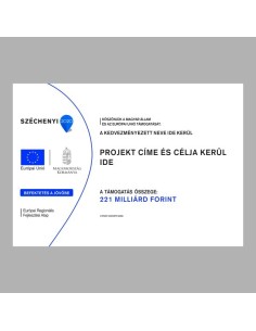 Uniós Projekt táblák - Széchenyi 2020 - C típusú (A/2, Fekvő)