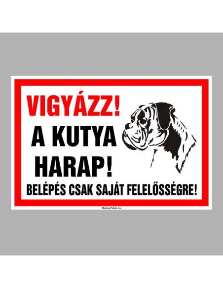 Figyelmeztető és tiltó matricák, táblák, - Veszélyre figyelmeztető táblák - Vigyázz! A kutya harap! Belépés csak saját felelőssé