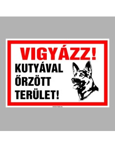 Vigyázz! Kutyával őrzött terület! 2