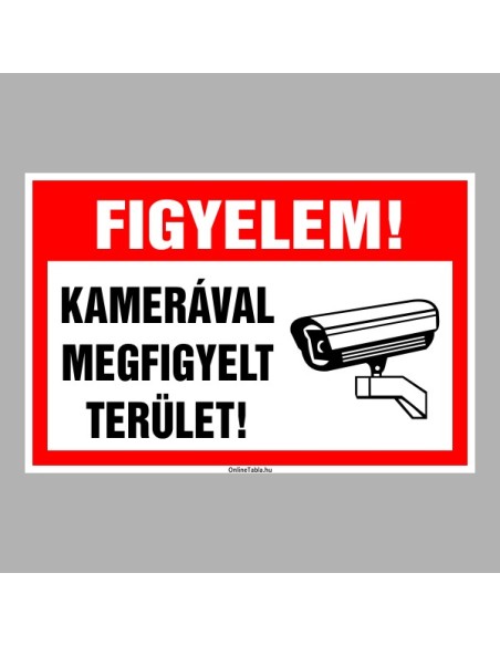 Figyelmeztető és tiltó matricák, táblák, - Tájékoztató táblák - FIGYELEM! KAMERÁVAL MEGFIGYELT TERÜLET!