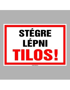 STÉGRE LÉPNI TILOS! 2