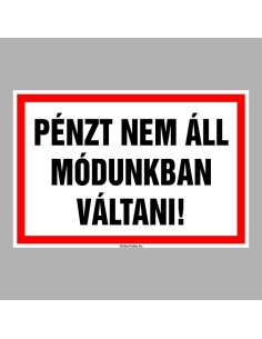 PÉNZT NEM ÁLL MÓDUNKBAN VÁLTANI! 2