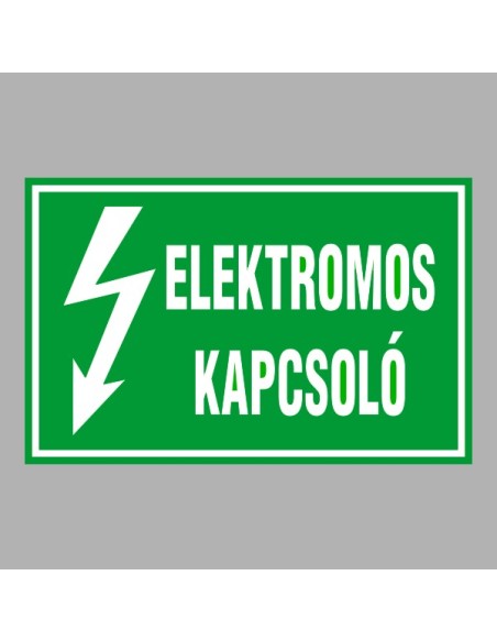 Villamossági, érintésvédelmi matricák, táblák, jelek, piktogramok - ELEKTROMOS KAPCSOLÓ