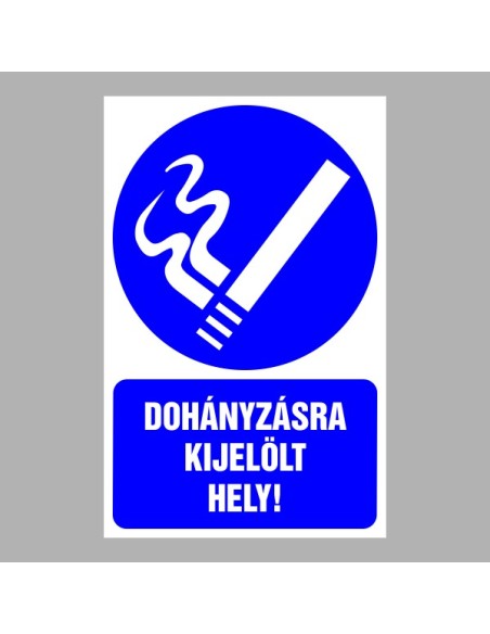 Rendelkező matricák, táblák, jelek, piktogramok, - Piktogramok szöveggel - DOHÁNYZÁSRA KIJELÖLT HELY!