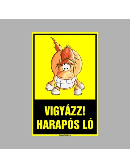 Lovarda, Istálló táblák - Vigyázz! Harapós ló
