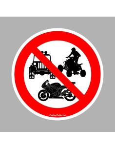 Motorral, quaddal, terepjáróval behajtani tilos! 2