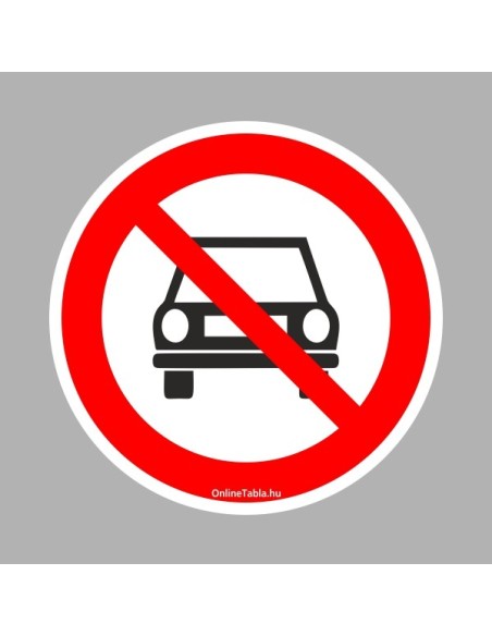 Tiltó matricák, táblák, jelek, piktogramok, - Piktogramok - Gépjárművel behajtani tilos!