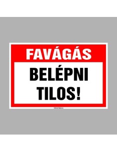 Favágás. Belépni tilos! 2