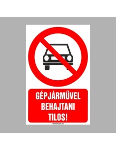 Gépjárművel behajtani tilos! 2