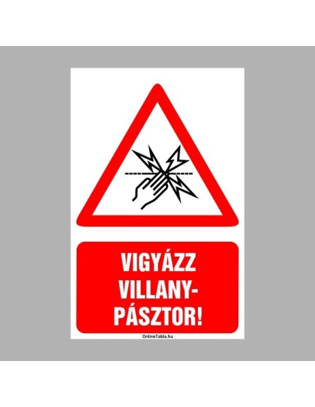Lovarda, Istálló táblák - Vigyázz! Villanypásztor