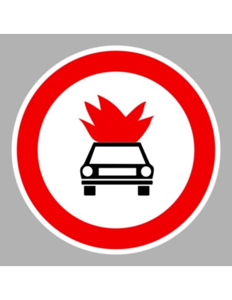 KRESZ tábla, Közúti jelzőtábla - "C" Tilalmi jelzőtáblák - Robbanó- vagy tűzveszélyes anyagot szállító járművel behajtani tilos