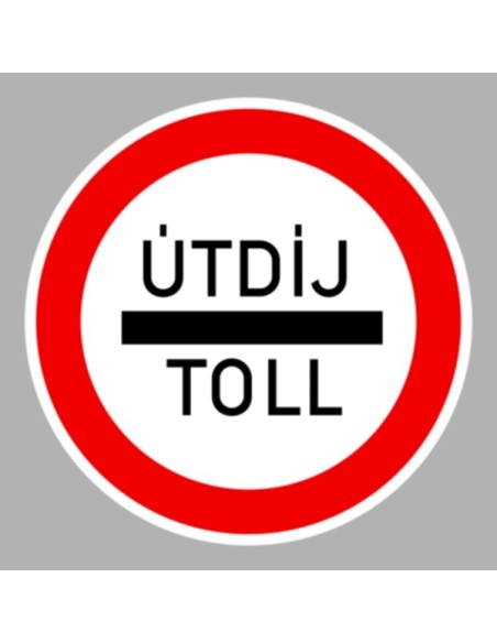 KRESZ tábla, Közúti jelzőtábla - "C" Tilalmi jelzőtáblák - Útdíj