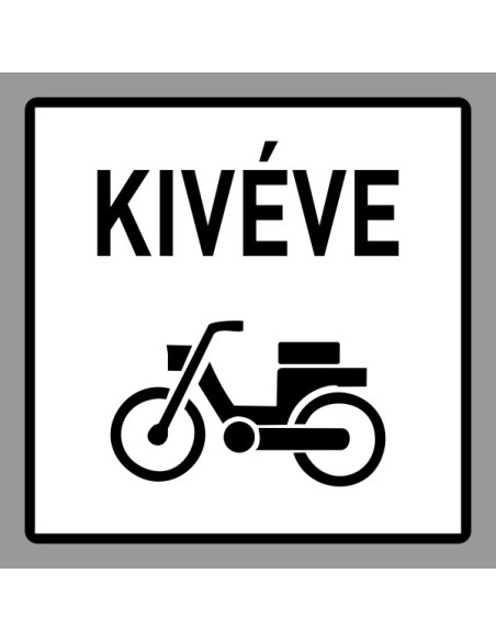 KRESZ tábla, Közúti jelzőtábla - "H" Kiegészítő jelzőtáblák - Kivéve Segédmotoros Kerékpár