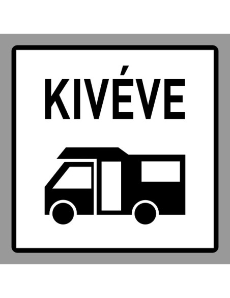 KRESZ tábla, Közúti jelzőtábla - "H" Kiegészítő jelzőtáblák - Kivéve Lakóautó