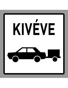 KRESZ tábla, Közúti jelzőtábla - "H" Kiegészítő jelzőtáblák - Kivéve Utánfutós Személygépkocsi