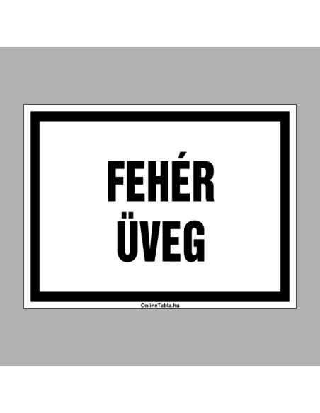 Hulladékkezelés, Szelektív hulladék gyűjtés - Fehér üveg