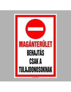 Magánterület Behajtás csak tulajdonosoknak 2