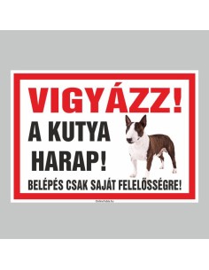 VIGYÁZZ! A KUTYA HARAP! BELÉPÉS CSAK SAJÁT FELELŐSSÉGRE! 2