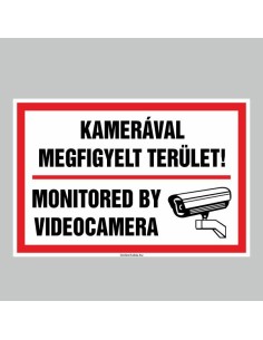 KAMERÁVAL MEGFIGYELT TERÜLET! MONITORED BY VIDEOCAMERA 2