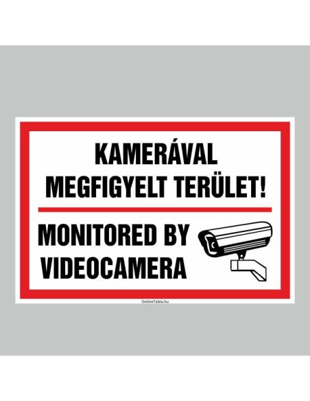 Figyelmeztető és tiltó matricák, táblák, - Veszélyre figyelmeztető táblák - KAMERÁVAL MEGFIGYELT TERÜLET! MONITORED BY VIDEOCAME