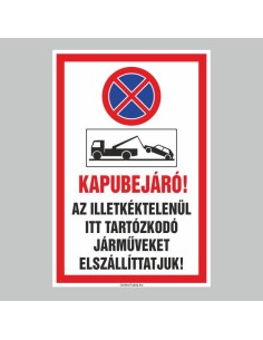 Kapubejáró veszélyre figyelmeztető tábla jármű elszállítással 2