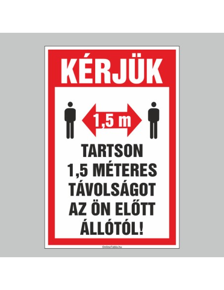1,5 méteres távolságtartásra figyelmeztető tábla piros-fehér színben