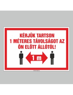 KÉRJÜK TARTSON 1 MÉTERES TÁVOLSÁGOT AZ  ÖN ELÕTT ÁLLÓTÓL! 2