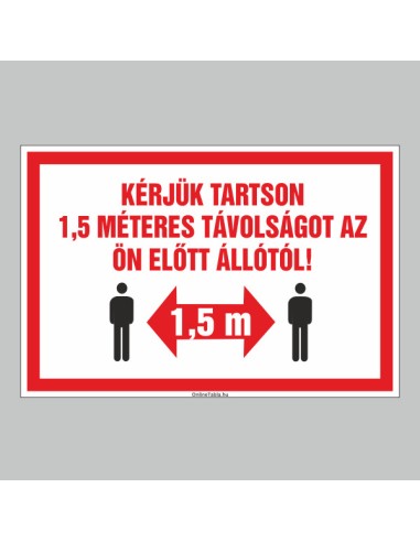 1,5 méteres távolságtartásra figyelmeztető tábla piros-fehér színben
