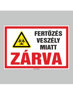 FERTÕZÉS VESZÉLY MIATT ZÁRVA 2