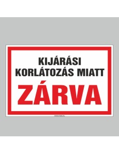 KIJÁRÁSI KORLÁTOZÁS MIATT ZÁRVA 2