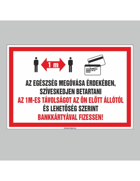 Figyelmeztető és tiltó matricák, táblák, - Koronavírus, Fertőzések tábla - AZ EGÉSZSÉG MEGÓVÁSA ÉRDEKÉBEN, SZÍVESKEDJEN BETARTAN