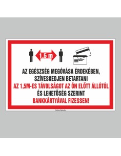 AZ EGÉSZSÉG MEGÓVÁSA ÉRDEKÉBEN, SZÍVESKEDJEN BETARTANI! 2