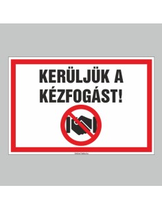 KERÜLJÜK A KÉZFOGÁST! 2