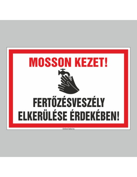 Figyelmeztető és tiltó matricák, táblák, - Koronavírus, Fertőzések tábla - MOSSON KEZET! FERTÕZÉSVESZÉLY ELKERÜLÉSE ÉRDEKÉBEN!
