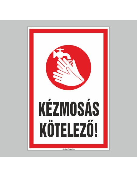 Figyelmeztető és tiltó matricák, táblák, - Koronavírus, Fertőzések tábla - KÉZMOSÁS KÖTELEZŐ!