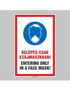 BELÉPÉS CSAK SZÁJMASZKBAN! ENTERING ONLY IN A FACE MASK! 2