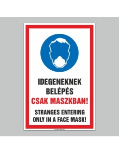IDEGENEKNEK BELÉPNI CSAK MASZKBAN! 2