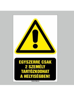 EGYSZERRE CSAK 2 SZEMÉLY TARTÓZKODHAT A HELYISÉGBEN! 2