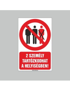 2 SZEMÉLY TARTÓZKODHAT A HELYISÉGBEN! 2