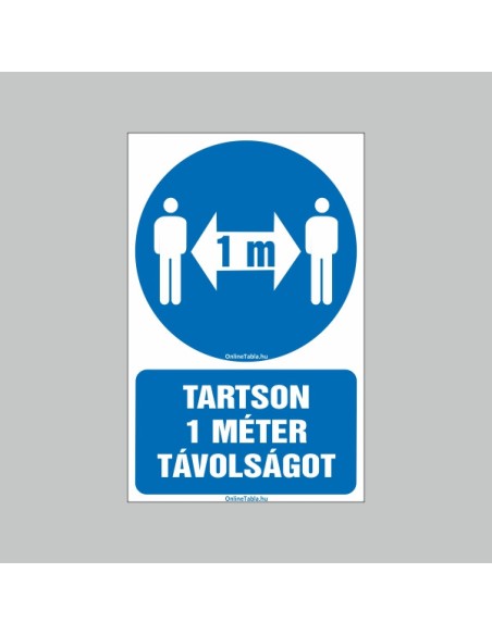 Figyelmeztető és tiltó matricák, táblák, - Koronavírus, Fertőzések tábla - TARTSON 1 MÉTER TÁVOLSÁGOT!