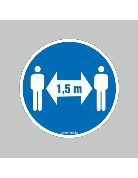 Figyelmeztető és tiltó matricák, táblák, - Koronavírus, Fertőzések tábla - 1,5 MÉTERES TÁVOLSÁGTARTÁS!
