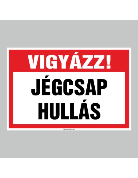 Vigyázz! Jégcsap hullás