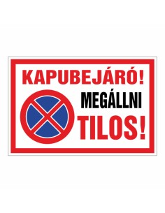 Kapubejáró megállni Tilos!